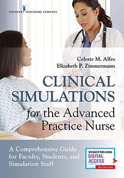 portada Clinical Simulations for the Advanced Practice Nurse: A Comprehensive Guide for Faculty, Students, and Simulation Staff (in English)