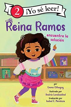 portada Reina Ramos Encuentra la Solución: Reina Ramos Works it out (i can Read Level 2) (en Inglés)