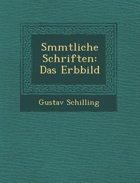 portada S Mmtliche Schriften: Das Erbbild (in German)