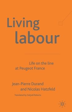 portada Living Labour: Life on the Line at Peugeot France (in English)