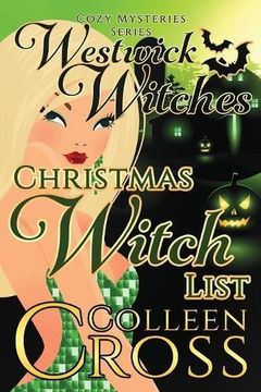 portada Christmas Witch List: A Westwick Witches Cozy Mystery (Westwick Witches Cozy Mysteries) (in English)