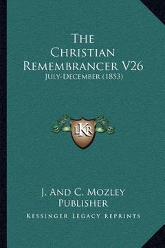 portada the christian remembrancer v26: july-december (1853) (en Inglés)