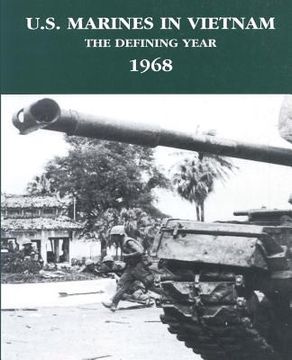 portada U.S. Marines in Vietnam: The Defining Year - 1968 (en Inglés)