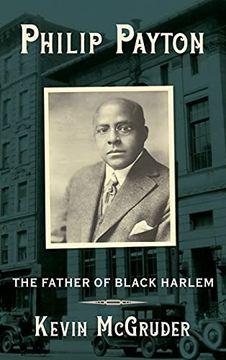 portada Philip Payton: The Father of Black Harlem (in English)
