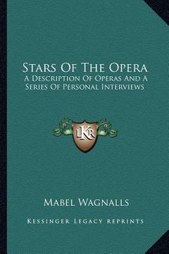 portada stars of the opera: a description of operas and a series of personal interviews (en Inglés)