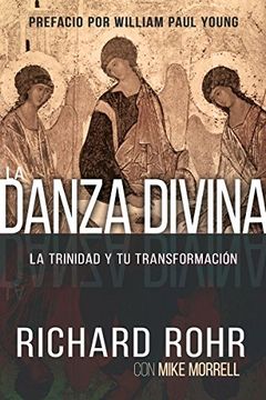 portada La Danza Divina: La Trinidad y Tu Transformación (Spanish Edition) (in Spanish)