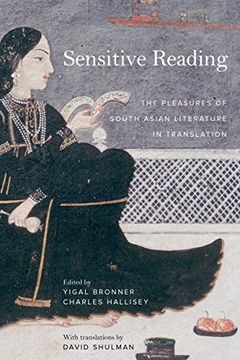 portada Sensitive Reading: The Pleasures of South Asian Literature in Translation (en Inglés)