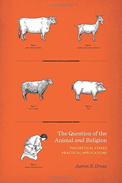 portada The Question of the Animal and Religion: Theoretical Stakes, Practical Implications 