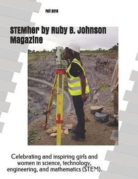 portada STEMher by Ruby B. Johnson Magazine: Fall 2018 (en Inglés)