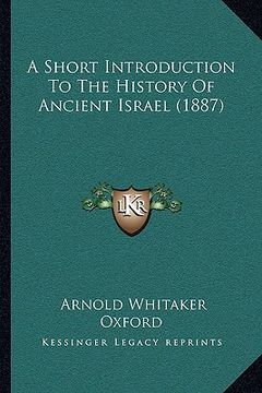 portada a short introduction to the history of ancient israel (1887) (en Inglés)