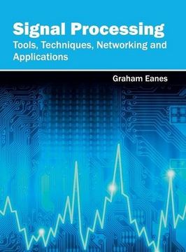 portada Signal Processing: Tools, Techniques, Networking and Applications (in English)