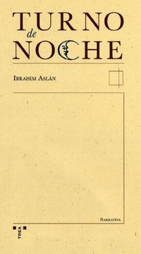 Turno de noche (Narrativa)