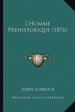 portada L'Homme Prehistorique (1876) (in French)
