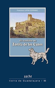 Castillo De Zorita De Los Canes,el