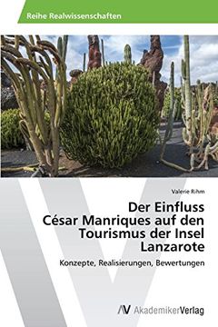 portada Der Einfluss Cesar Manriques Auf Den Tourismus Der Insel Lanzarote