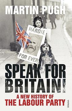 portada Speak for Britain!: A New History of the Labour Party (en Inglés)