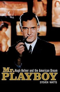 portada Mr. Playboy: Hugh Hefner and the American Dream 