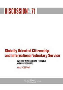 portada globally oriented citizenship and international voluntary service: interrogating nigeria's technical aid corps scheme (in English)