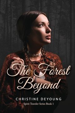 portada The Forest Beyond: Spirit Traveler Series (en Inglés)