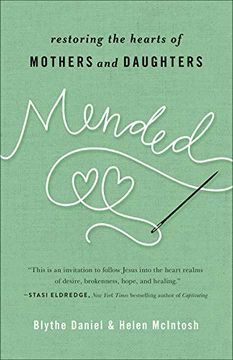 portada Mended: Restoring the Hearts of Mothers and Daughters (in English)