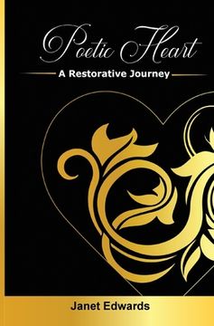 portada Poetic Heart: A Restorative Journey (en Inglés)