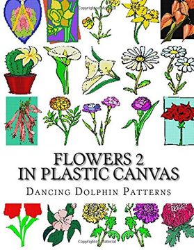 portada Flowers 2: in Plastic Canvas: Volume 2 (Flowers in Plastic Canvas)