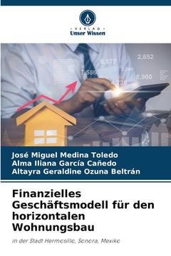 portada Finanzielles Geschäftsmodell für den horizontalen Wohnungsbau (en Alemán)
