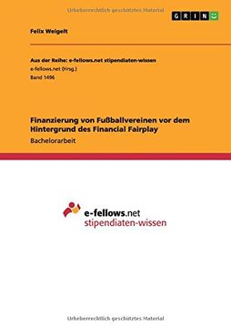 portada Finanzierung von Fußballvereinen vor dem Hintergrund des Financial Fairplay (German Edition)