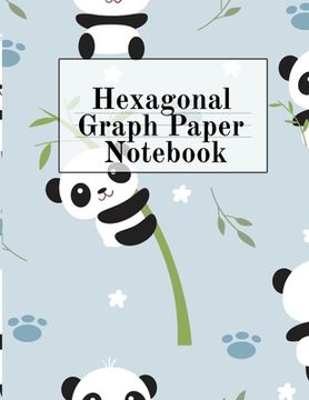 portada Hexagonal Graph Paper Notebook: Hexagon Composition Notepad (.5" per side) For Drawing, Doodling, Crafting, Tilting, Quilting, Gaming & Mosaic Decorin (en Inglés)