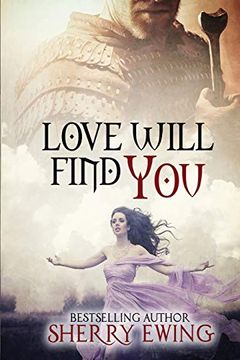 portada Love Will Find you (The Knights of Berwyck, a Quest Through Time) (en Inglés)