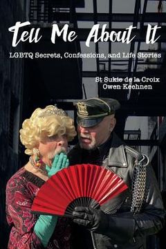 portada Tell Me About It: LGBTQ Secrets, Confessions and Life Stories (in English)