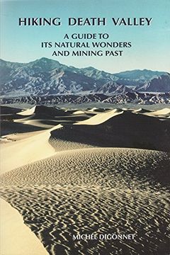 portada Hiking Death Valley: A Guide to its Natural Wonders and Mining Past