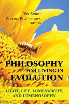 portada Philosophy for Living in Evolution: Light, Life, Lumenarchy, and Lumenosophy (en Inglés)