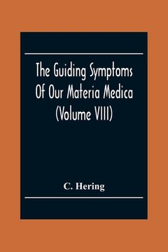 portada The Guiding Symptoms Of Our Materia Medica (Volume Viii) (en Inglés)