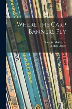 portada Where the Carp Banners Fly (en Inglés)