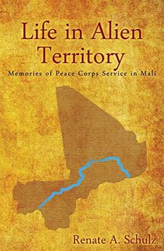 portada Life in Alien Territory: Memories of Peace Corps Service in Mali (in English)