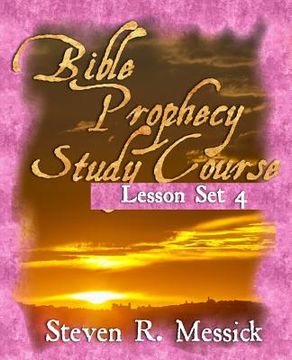 portada Bible Prophecy Study Course - Lesson Set 4 (en Inglés)