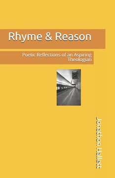 portada Rhyme & Reason: Poetic Reflections of an Aspiring Theologian (en Inglés)