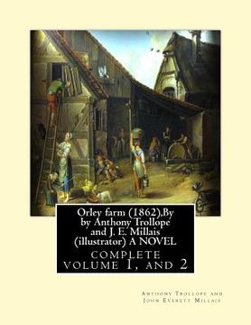 portada Orley farm (1862), By by Anthony Trollope and J. E. Millais (illustrator) A NOVEL: complete volume 1, and 2 by Anthony Trollope and John Everett Milla (en Inglés)