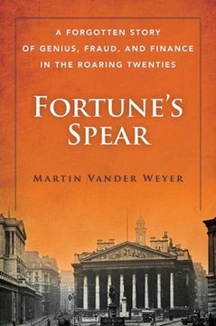 portada Fortune's Spear: A Forgotten Story of Genius, Fraud, and Finance in the Roaring Twenties (en Inglés)