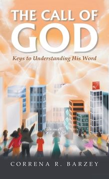 portada The Call of God: Keys to Understanding His Word (en Inglés)