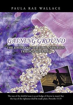 portada Gaining Ground: The David and Mallory Anderson Trilogy: Volume 3