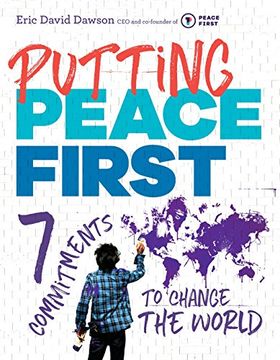 portada Putting Peace First: 7 Commitments to Change the World (en Inglés)