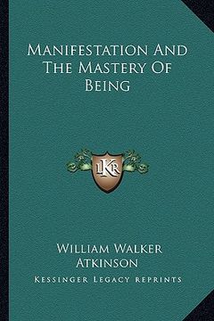 portada manifestation and the mastery of being (en Inglés)
