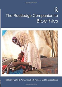 portada The Routledge Companion to Bioethics (Routledge Philosophy Companions) (in English)