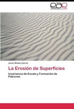 portada La Erosión de Superficies: Invariancia de Escala y Formación de Patrones
