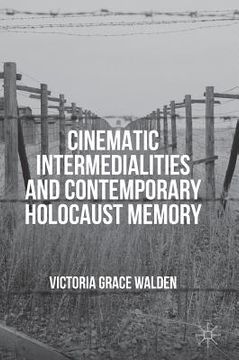 portada Cinematic Intermedialities and Contemporary Holocaust Memory (en Inglés)