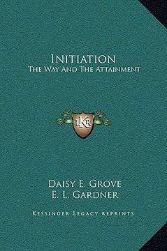 portada initiation: the way and the attainment (en Inglés)
