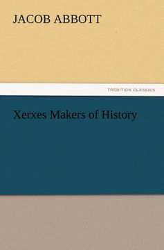 portada xerxes makers of history (in English)
