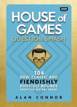 House of Games: Question Smash: 102 New, Classic and Fiendishly Difficult Rounds (en Inglés)
